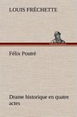 Félix Poutré Drame historique en quatre actes