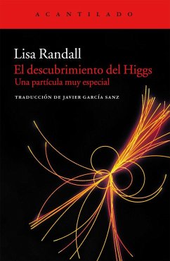 El descubrimiento del Higgs : una partícula muy especial - Randall, Lisa