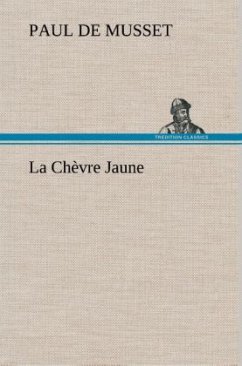 La Chèvre Jaune - Musset, Paul de