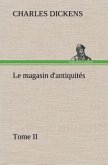 Le magasin d'antiquités, Tome II