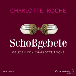 Schoßgebete - Roche, Charlotte