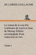 Le roman de la rose Par Guillaume de... - Bild 1