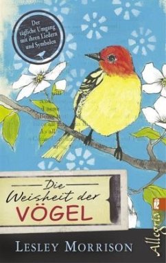 Die Weisheit der Vögel - Morrison, Lesley