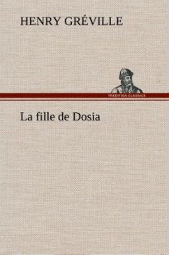 La fille de Dosia - Gréville, Henry