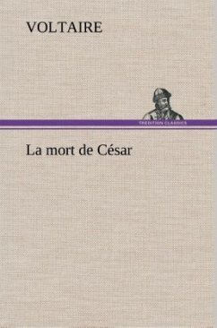 La mort de César - Voltaire