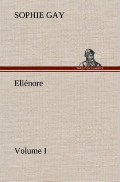 Ellénore, Volume I - Gay, Sophie