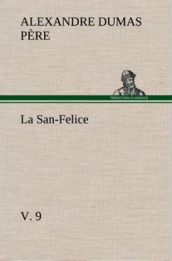 La San-Felice, v. 9 - Dumas, Alexandre, der Ältere