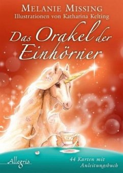 Das Orakel der Einhörner, m. Orakelkarten - Missing, Melanie