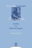 Schriften zur biblischen Religion / Martin Buber-Werkausgabe (MBW) 13