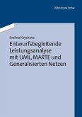 Entwurfsbegleitende Leistungsanalyse mit UML, MARTE und Generalisierten Netzen