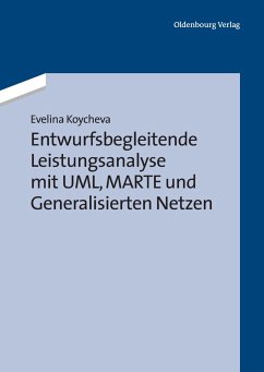 Entwurfsbegleitende Leistungsanalyse mit UML, MARTE und Generalisierten Netzen - Koycheva, Evelina