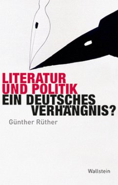 Literatur und Politik - Rüther, Günther