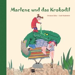 Marlene und das Krokodil - Gibiec, Christiane