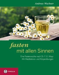 Fasten mit allen Sinnen - Wuchner, Andreas