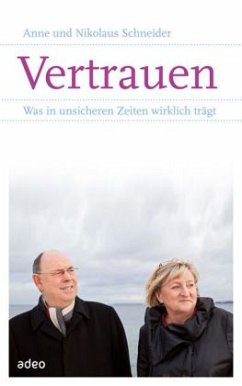 Vertrauen - Schneider, Anne;Schneider, Nikolaus