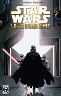 Darth Vader und das verlorene Kommando / Star Wars - Masters Bd.5 - Blackman, Haden