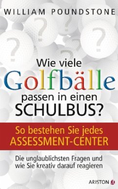 Wie viele Golfbälle passen in einen Schulbus? - Poundstone, William