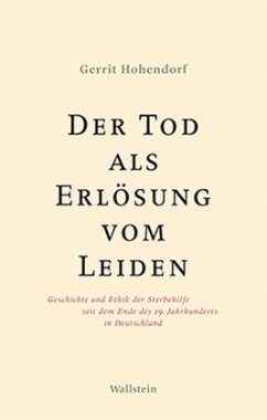 Der Tod als Erlösung vom Leiden - Hohendorf, Gerrit