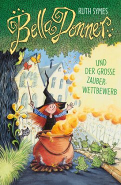 Bella Donner und der große Zauberwettbewerb / Bella Donner Bd.2 - Symes, Ruth