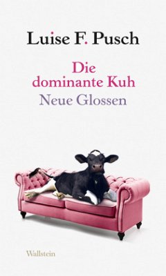 Die dominante Kuh - Pusch, Luise F.