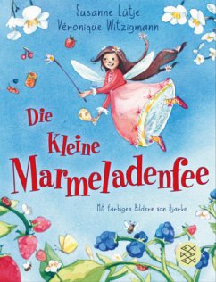 Die kleine Marmeladenfee Bd.1 - Lütje, Susanne; Witzigmann, Véronique