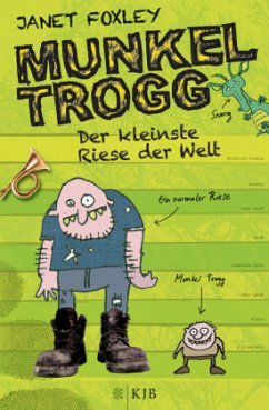 Der kleinste Riese der Welt / Munkel Trogg Bd.1 - Foxley, Janet