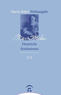 Ekstatische Konfessionen - Buber, Martin;Buber, Martin