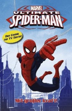 Mit großer Kraft! / Ultimate Spider-Man - TV-Comic Bd.1 - Templeton, Ty; Bachs, Ramon F.