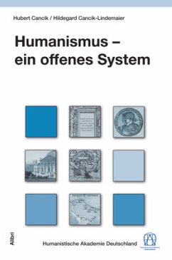 Humanismus - ein offenes System - Cancik, Hubert;Cancik-Lindemaier, Hildegard