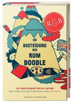 Die Besteigung des Rum Doodle - Bowman, William E.