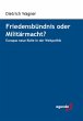 Friedensbündnis oder Militärmacht? - Bild 1
