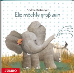 Elio möchte groß sein - Reitmeyer, Andrea