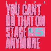 You Can'T Do That On Stage Anymore,Vol.5