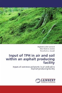 Input of TPH in air and soil within an asphalt producing facility - Leonard, Mgbeahuruike;Martins Uzoma, Dike;Joseph, Nwachukwu