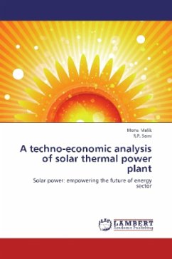 A techno-economic analysis of solar thermal power plant - Malik, Monu;Saini, R. P.