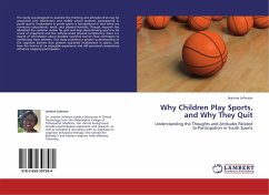 Why Children Play Sports, and Why They Quit - Johnson, Jeanine
