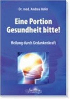 Eine Portion Gesundheit bitte! - Hofer, Andrea