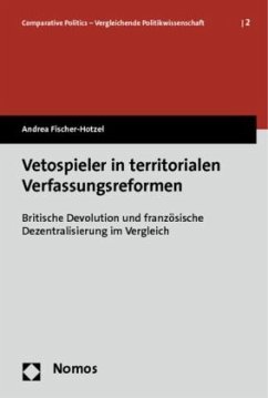 Vetospieler in territorialen Verfassungsreformen - Fischer-Hotzel, Andrea