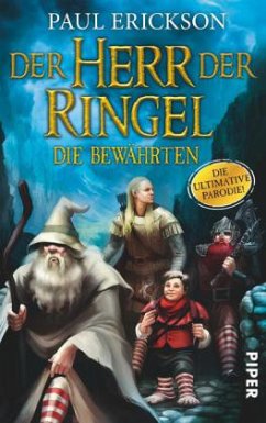 Der Herr der Ringel - Die Bewährten - Erickson, Paul