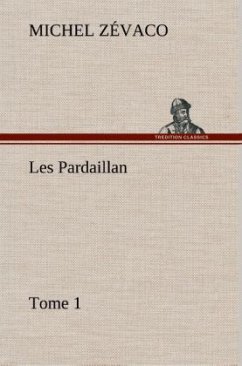 Les Pardaillan ¿ Tome 01 - Zévaco, Michel