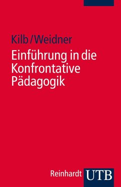 Einführung in die Konfrontative Pädagogik - Kilb, Rainer;Weidner, Jens