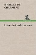 Lettres écrites de Lausanne - Charrière, Isabelle de
