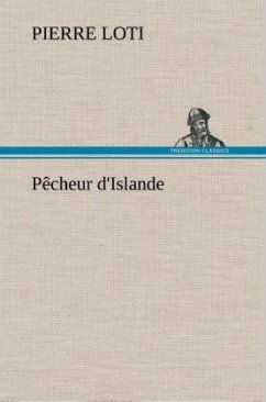 Pêcheur d'Islande - Loti, Pierre
