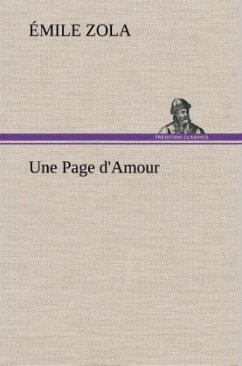 Une Page d'Amour - Zola, Émile