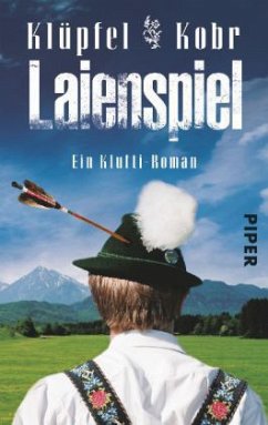Laienspiel / Kommissar Kluftinger Bd.4 - Klüpfel, Volker; Kobr, Michael