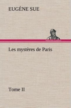 Les mystères de Paris, Tome II - Sue, Eugene