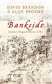 Bankside: London S Original District of Sin