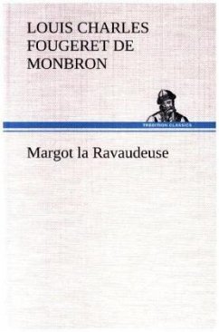 Margot la Ravaudeuse - Fougeret de Monbron, Louis Charles