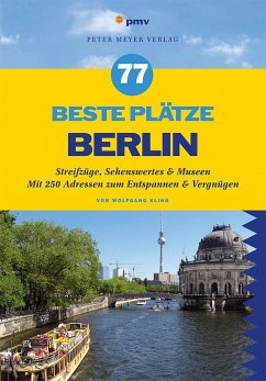 77 beste Plätze Berlin - Kling, Wolfgang