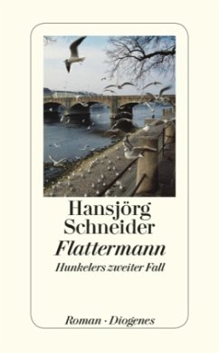 Flattermann / Kommissär Hunkeler Bd.2 - Schneider, Hansjörg